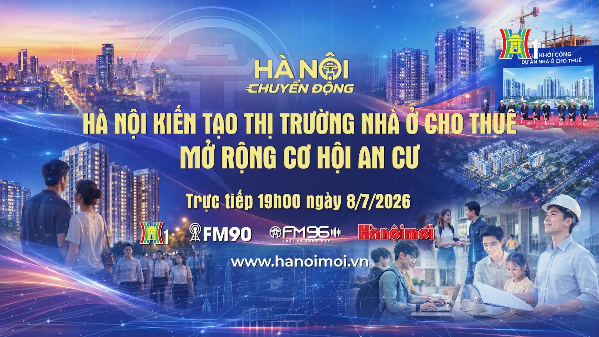Đón xem 'Hà Nội chuyển động' ngày 8/7: Hà Nội kiến tạo thị trường nhà ở cho thuê - Mở rộng cơ hội an cư